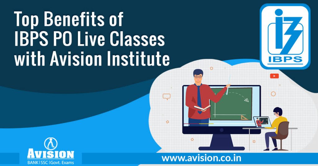 Top Benefits of IBPS PO Live Classes with Avision Institute